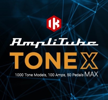 IK Multimedia TONEX MAX v1.0.3 WiN
